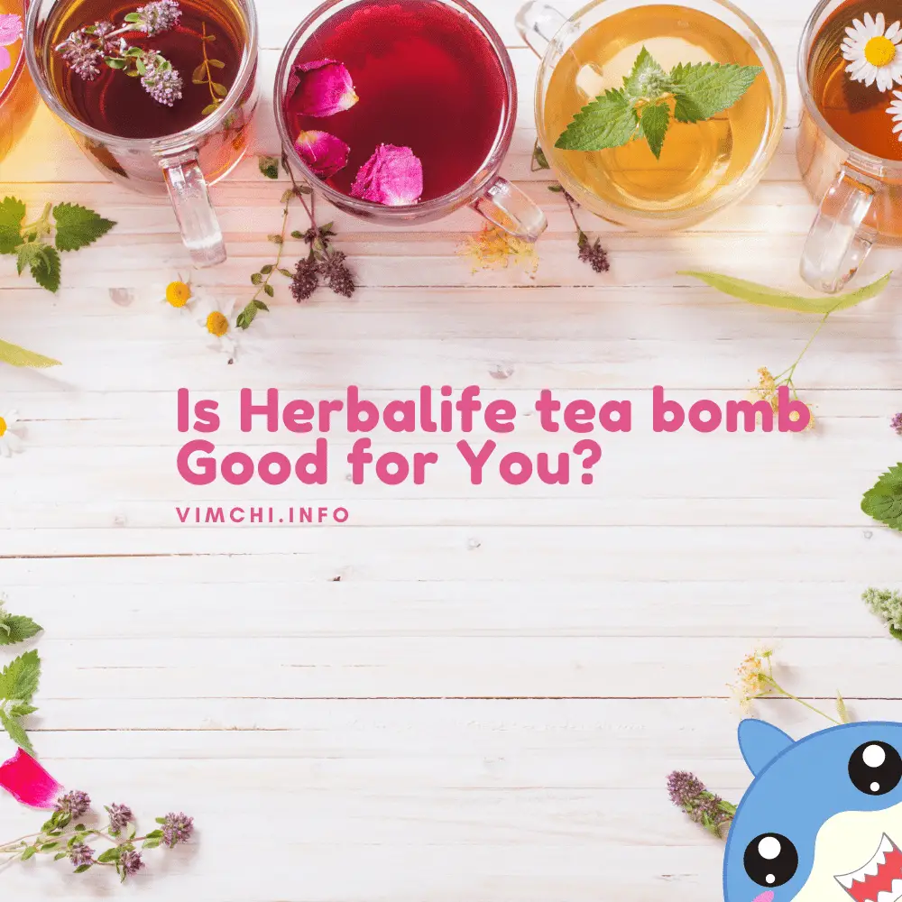 What is Herbalife Tea Bomb