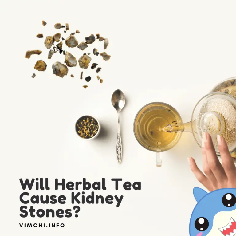 Will Herbal Tea Cause Kidney Stones? Here Are Some Facts