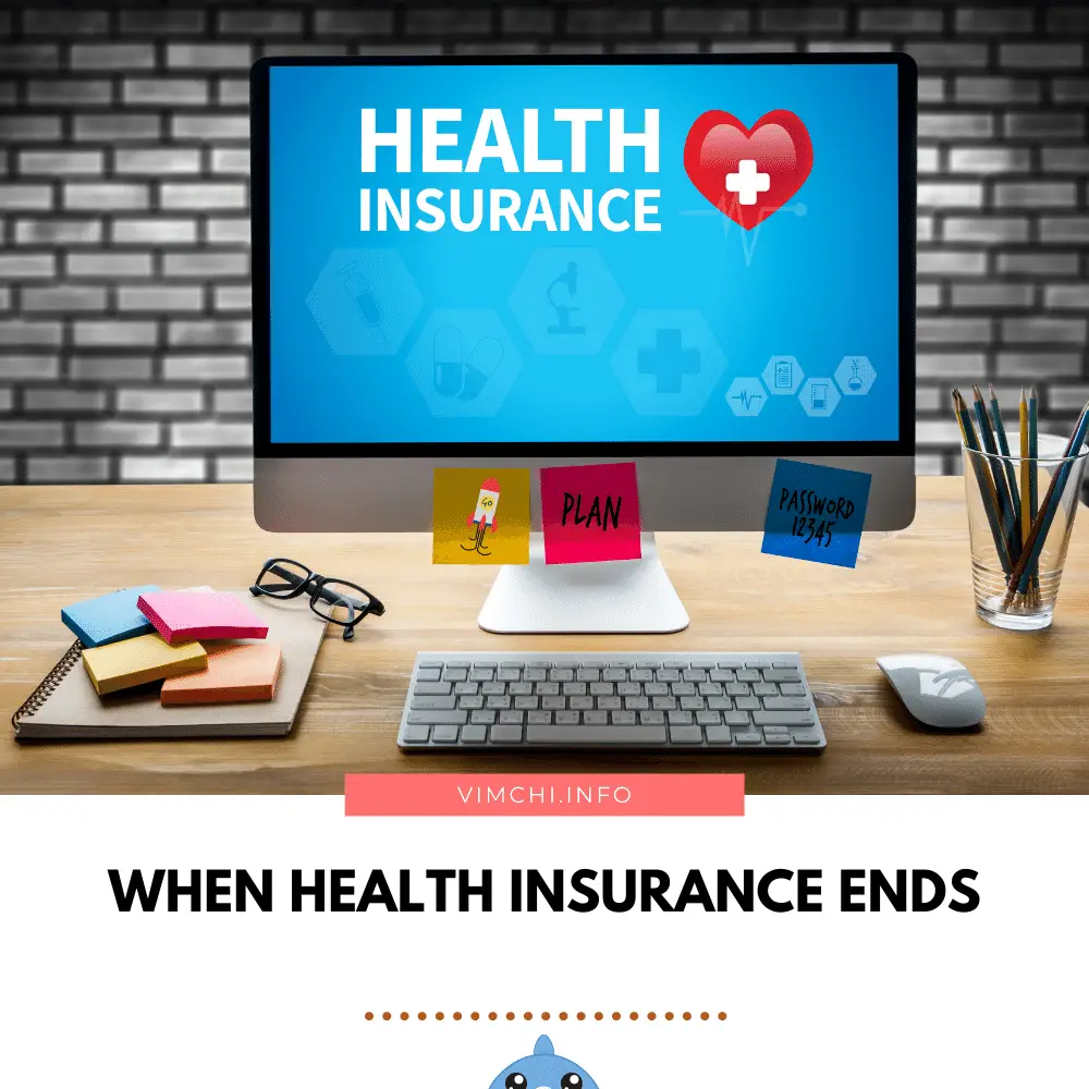 When Health Insurance Ends How Should You Prepare Vim Ch i