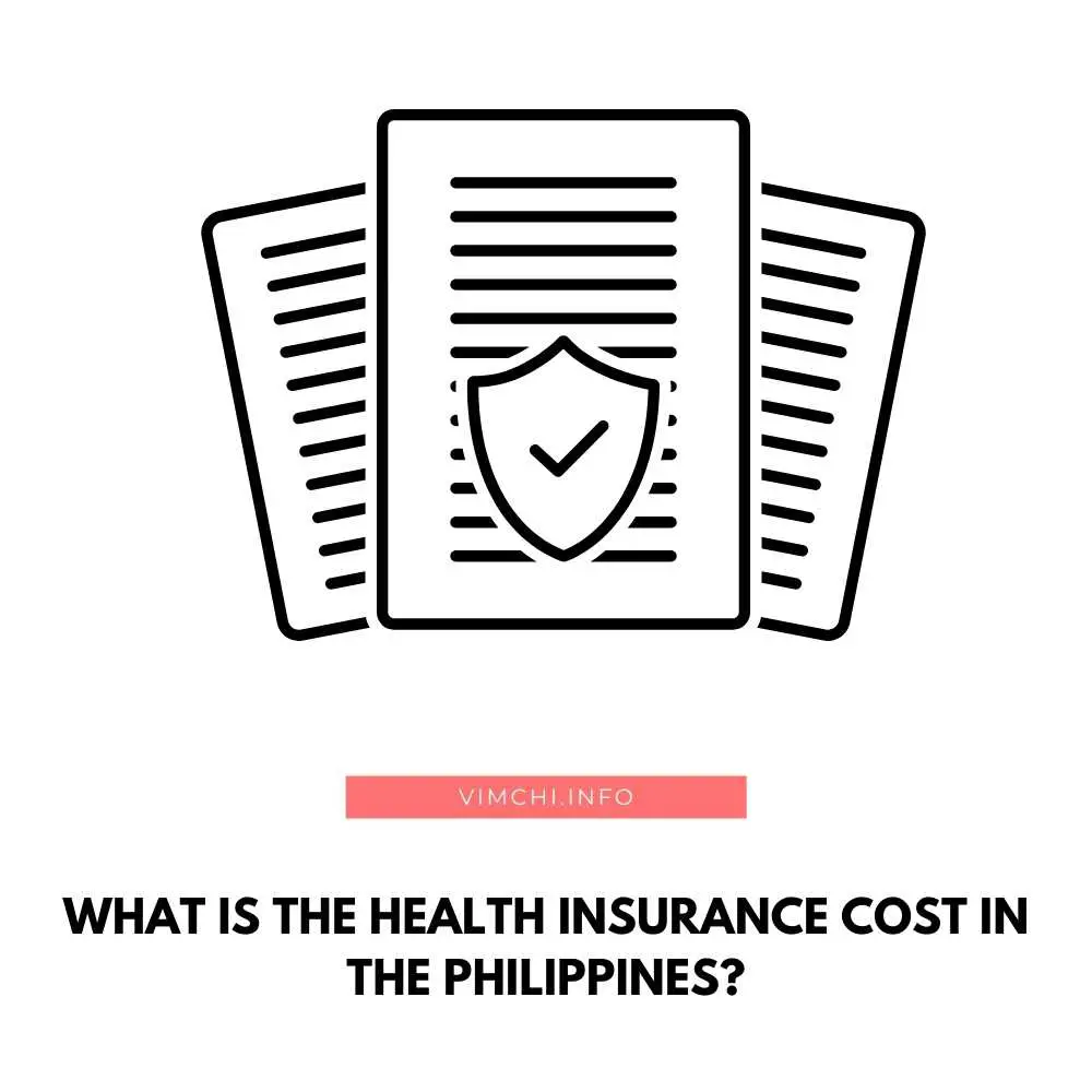 what-is-the-health-insurance-cost-in-the-philippines-vim-ch-i