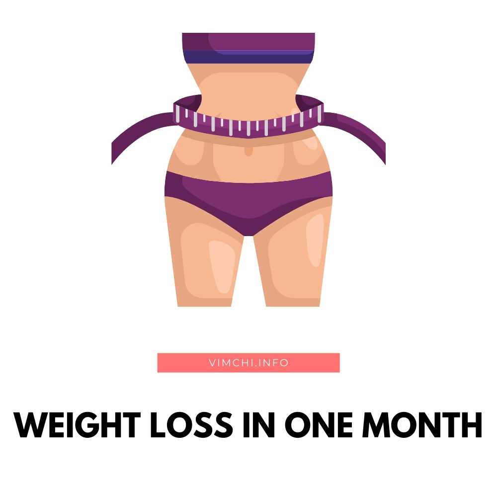 how-to-start-my-weight-loss-in-one-month-vim-ch-i