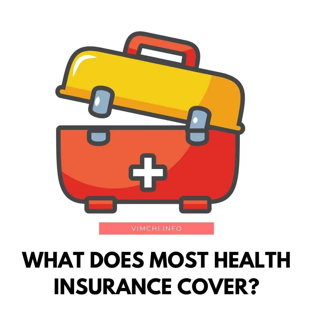 What does Most Health Insurance Cover featured