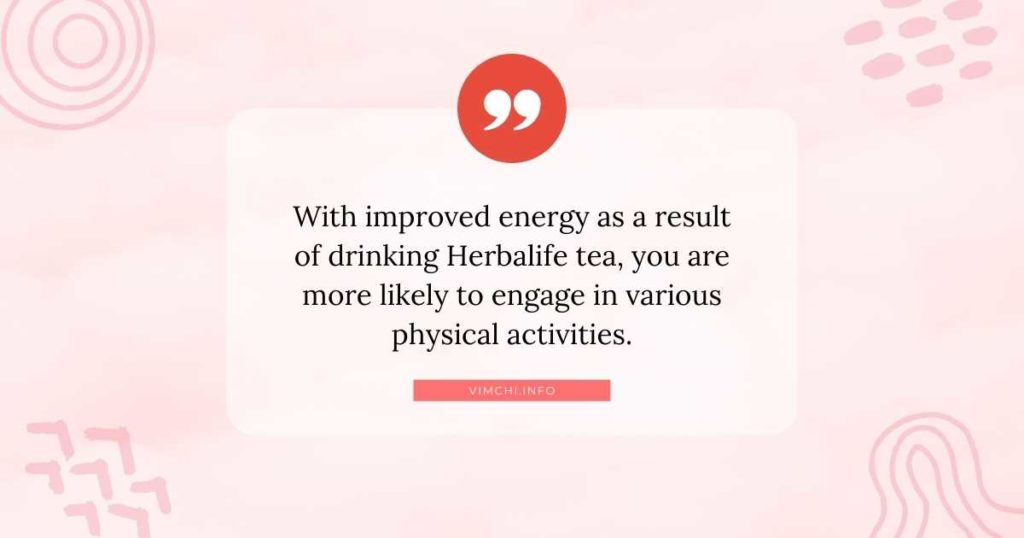 does Herbalife tea give you energy -- improved energy