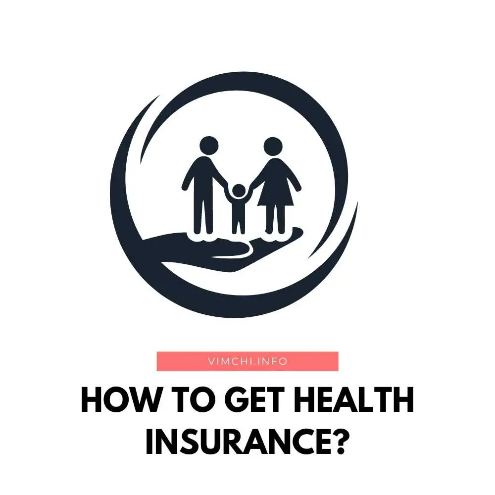 How To Get Health Insurance Vim Ch'i