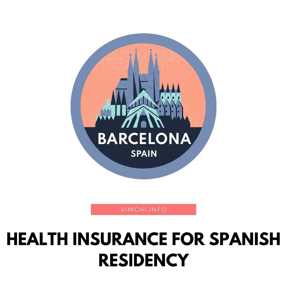 Health Insurance For Spanish Residency Vim Ch'i